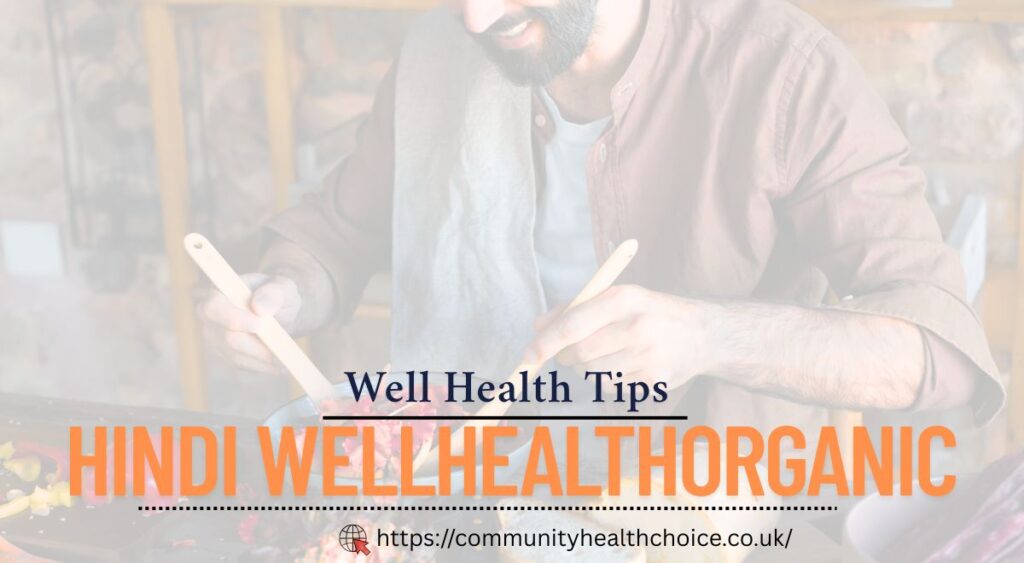 well health tips in hindi wellhealthorganic