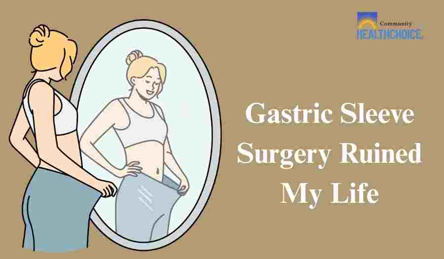 gastric sleeve surgery ruined my life
