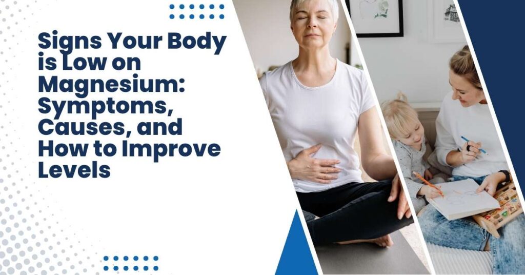 Signs Your Body is Low on Magnesium