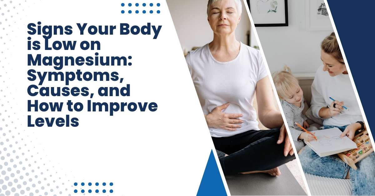Signs Your Body is Low on Magnesium