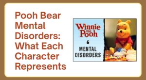 Pooh Bear Mental Disorders What Each Character Represents